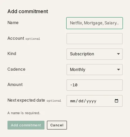 The Add commitment panel with Name, Account, Kind, Cadence, Amount, and Next expected date fields