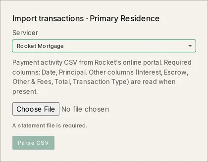 The Import transactions · Primary Residence modal: a Servicer select on Rocket Mortgage, the CSV column hint, a file picker, and a greyed-out Parse CSV button