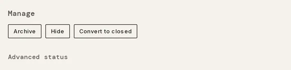 The Manage band of an account’s drawer, with Archive, Hide, and Convert to closed buttons above a collapsed Advanced status row