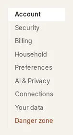 The Settings rail: Account, Security, Billing, Household, Preferences, AI & Privacy, Connections, Your data, and Danger zone in red