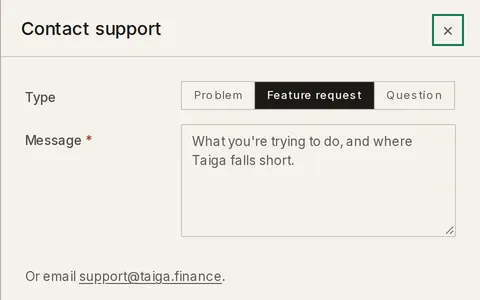 The Contact support drawer with Feature request selected under Type: the Message field with its prompt, and a line offering the support email address below it