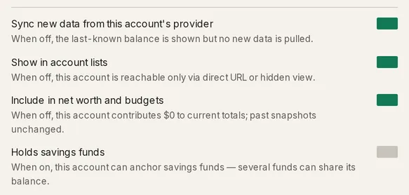 The Advanced status toggle group, with Sync new data from this account’s provider at the top above Show in account lists, Include in net worth and budgets, and Holds savings funds